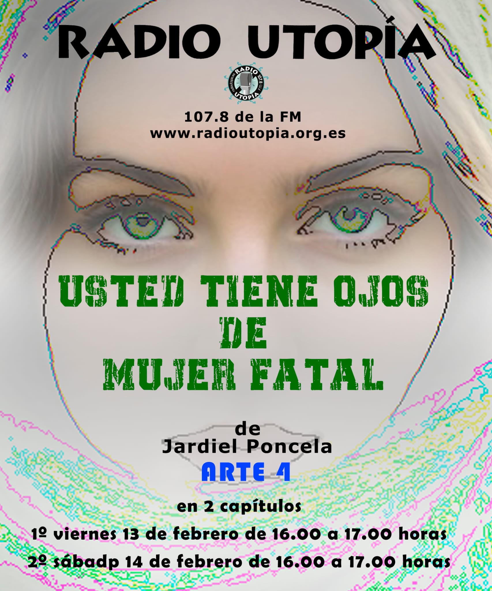 Próxima emisión de la adaptación radiofónica de la obra de teatro UD. TIENE OJOS DE MUJER FATAL de JARDIEL PONCELA en Radio Utopía